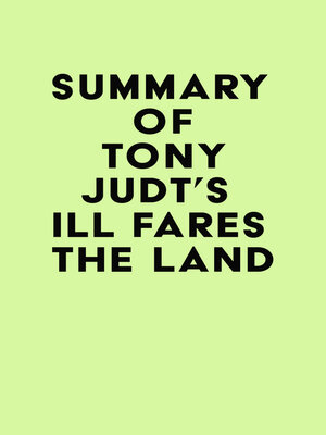 cover image of Summary of Tony Judt's Ill Fares the Land